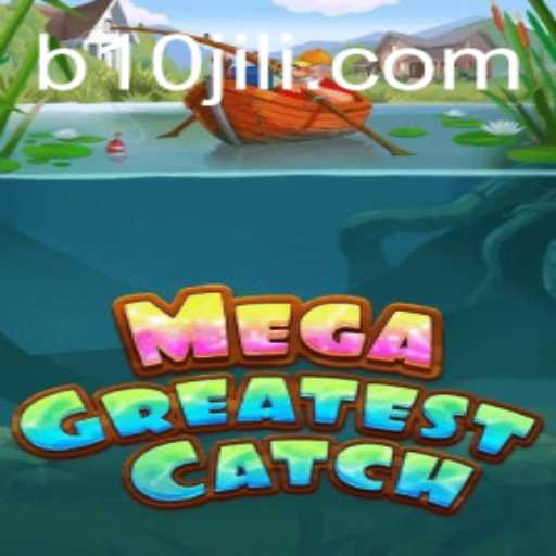 Dive into the Exciting World of MegaGreatestCatch